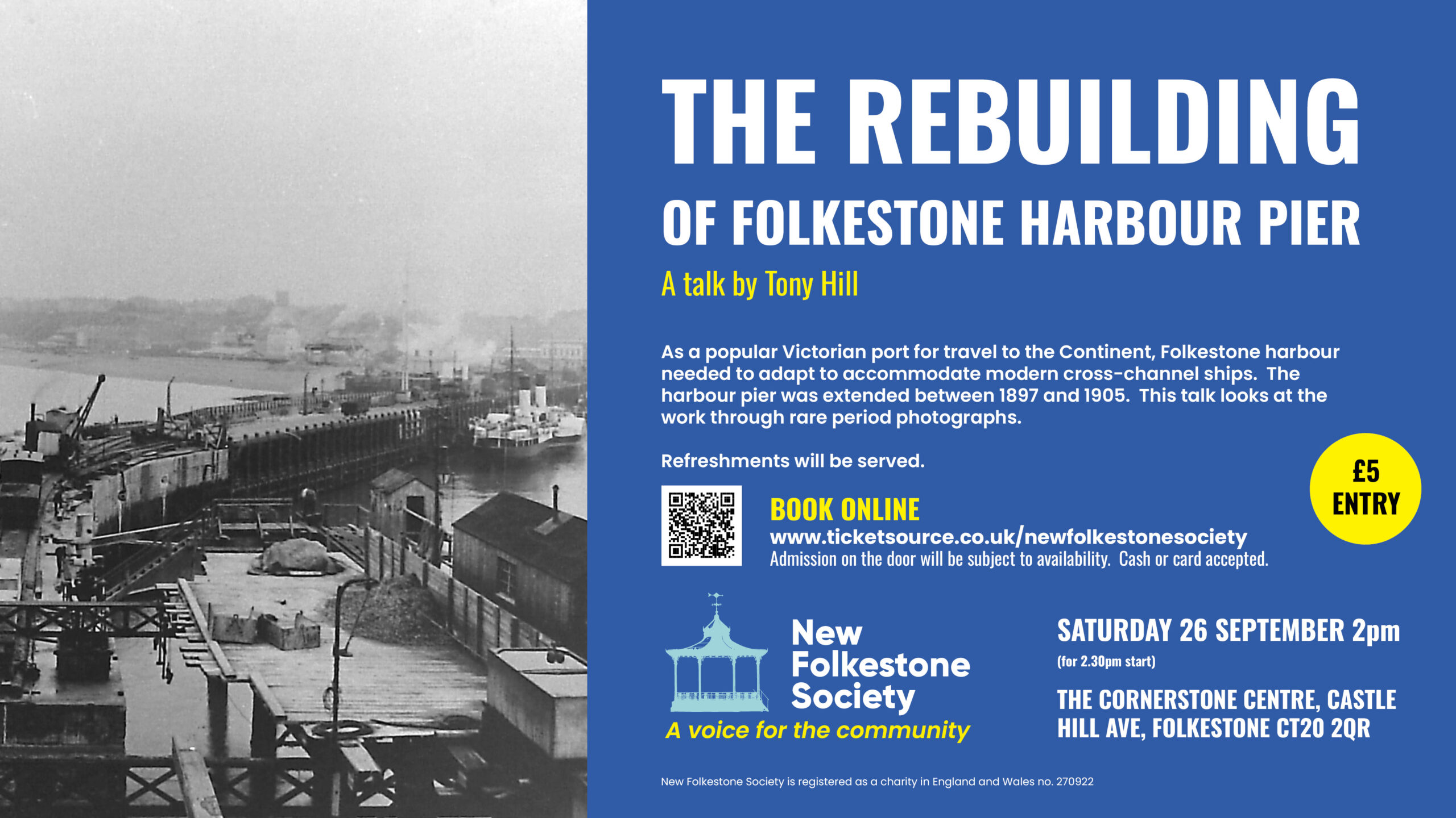 A poster for the talk 'The Rebuilding of Folkestone Harbour' by Tony Hill. The poster is in the society's brand colours - dark blue background with white and yellow text. It features an image of the harbour being rebuilt