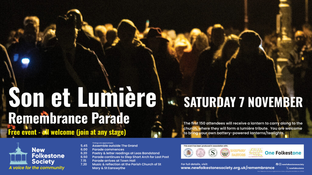 A poster for the New Folkestone Society's Son et Lumière Remembrance Parade 2026. The poster largely consists of a photograph of people marching in the dark holding lanterns in silhouette on a previous year's parade. It is in the Society's brand colours - yellow and white text on a dark blue background. It features a strip with the logos of the partners who have helped put the event together, including Folkestone Town Council, the Parish Church of St Mary & St Eanswythe, Shorncliffe Trust, Shepway Pastors, Folkestone Music Town and One Folkestone.